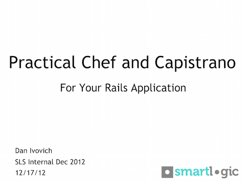Practical Chef and Capistrano for Your Rails App Presentation